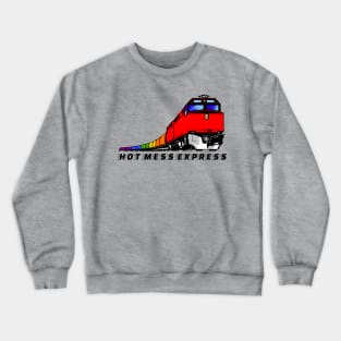 Hot Mess Express Crewneck Sweatshirt